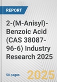 2-(M-Anisyl)-Benzoic Acid (CAS 38087-96-6) Industry Research 2025: Global and Regional Market Trends 2019-2024 and Forecast to 2029- Product Image