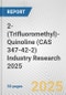 2-(Trifluoromethyl)-Quinoline (CAS 347-42-2) Industry Research 2025: Global and Regional Market Trends 2019-2024 and Forecast to 2029 - Product Thumbnail Image