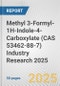 Methyl 3-Formyl-1H-Indole-4-Carboxylate (CAS 53462-88-7) Industry Research 2025: Global and Regional Market Trends 2019-2024 and Forecast to 2029 - Product Thumbnail Image