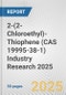 2-(2-Chloroethyl)-Thiophene (CAS 19995-38-1) Industry Research 2025: Global and Regional Market Trends 2019-2024 and Forecast to 2029 - Product Thumbnail Image