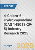 4-Chloro-6-Hydroxyquinoline (CAS 148018-29-5) Industry Research 2025: Global and Regional Market Trends 2019-2024 and Forecast to 2029- Product Image