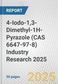 4-Iodo-1,3-Dimethyl-1H-Pyrazole (CAS 6647-97-8) Industry Research 2025: Global and Regional Market Trends 2019-2024 and Forecast to 2029- Product Image