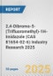 2,4-Dibromo-5-(Trifluoromethyl)-1H-Imidazole (CAS 81654-02-6) Industry Research 2025: Global and Regional Market Trends 2019-2024 and Forecast to 2029 - Product Thumbnail Image