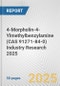 4-Morpholin-4-Ylmethylbenzylamine (CAS 91271-84-0) Industry Research 2025: Global and Regional Market Trends 2019-2024 and Forecast to 2029 - Product Image