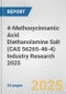 4-Methoxycinnamic Acid Diethanolamine Salt (CAS 56265-46-4) Industry Research 2025: Global and Regional Market Trends 2019-2024 and Forecast to 2029 - Product Thumbnail Image