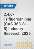 2,4,6-Trifluoroaniline (CAS 363-81-5) Industry Research 2025: Global and Regional Market Trends 2019-2024 and Forecast to 2029- Product Image