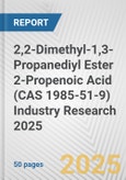 2,2-Dimethyl-1,3-Propanediyl Ester 2-Propenoic Acid (CAS 1985-51-9) Industry Research 2025: Global and Regional Market Trends 2019-2024 and Forecast to 2029- Product Image