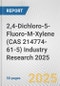 2,4-Dichloro-5-Fluoro-M-Xylene (CAS 214774-61-5) Industry Research 2025: Global and Regional Market Trends 2019-2024 and Forecast to 2029 - Product Thumbnail Image