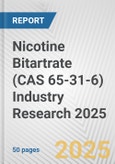 Nicotine Bitartrate (CAS 65-31-6) Industry Research 2025: Global and Regional Market Trends 2019-2024 and Forecast to 2029- Product Image