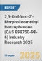 2,3-Dichloro-2'-Morpholinomethyl Benzophenone (CAS 898750-98-6) Industry Research 2025: Global and Regional Market Trends 2019-2024 and Forecast to 2029 - Product Image