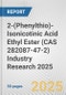 2-(Phenylthio)-Isonicotinic Acid Ethyl Ester (CAS 282087-47-2) Industry Research 2025: Global and Regional Market Trends 2019-2024 and Forecast to 2029 - Product Thumbnail Image