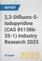 2,3-Difluoro-5-Iodopyridine (CAS 851386-35-1) Industry Research 2025: Global and Regional Market Trends 2019-2024 and Forecast to 2029 - Product Thumbnail Image