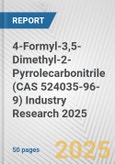 4-Formyl-3,5-Dimethyl-2-Pyrrolecarbonitrile (CAS 524035-96-9) Industry Research 2025: Global and Regional Market Trends 2019-2024 and Forecast to 2029- Product Image