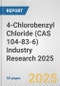 4-Chlorobenzyl Chloride (CAS 104-83-6) Industry Research 2025: Global and Regional Market Trends 2019-2024 and Forecast to 2029 - Product Thumbnail Image