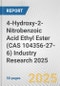 4-Hydroxy-2-Nitrobenzoic Acid Ethyl Ester (CAS 104356-27-6) Industry Research 2025: Global and Regional Market Trends 2019-2024 and Forecast to 2029 - Product Thumbnail Image