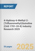 4-Hydroxy-6-Methyl-2-(Trifluoromethyl)Quinoline (CAS 1701-20-8) Industry Research 2025: Global and Regional Market Trends 2019-2024 and Forecast to 2029- Product Image