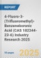 4-Fluoro-3-(Trifluoromethyl)-Benzeneboronic Acid (CAS 182344-23-6) Industry Research 2025: Global and Regional Market Trends 2019-2024 and Forecast to 2029 - Product Image