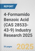 4-Formamido Benzoic Acid (CAS 28533-43-9) Industry Research 2025: Global and Regional Market Trends 2019-2024 and Forecast to 2029- Product Image