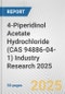 4-Piperidinol Acetate Hydrochloride (CAS 94886-04-1) Industry Research 2025: Global and Regional Market Trends 2019-2024 and Forecast to 2029 - Product Image