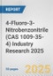 4-Fluoro-3-Nitrobenzonitrile (CAS 1009-35-4) Industry Research 2025: Global and Regional Market Trends 2019-2024 and Forecast to 2029 - Product Image