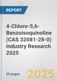 4-Chloro-5,6-Benzoisoquinoline (CAS 32081-28-0) Industry Research 2025: Global and Regional Market Trends 2019-2024 and Forecast to 2029- Product Image