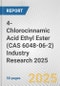 4-Chlorocinnamic Acid Ethyl Ester (CAS 6048-06-2) Industry Research 2025: Global and Regional Market Trends 2019-2024 and Forecast to 2029 - Product Image