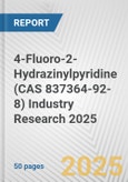 4-Fluoro-2-Hydrazinylpyridine (CAS 837364-92-8) Industry Research 2025: Global and Regional Market Trends 2019-2024 and Forecast to 2029- Product Image
