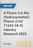 4-Fluoro-2,6-Bis-(Hydroxymethyl)-Phenol (CAS 71643-58-8) Industry Research 2025: Global and Regional Market Trends 2019-2024 and Forecast to 2029- Product Image