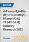4-Fluoro-2,6-Bis-(Hydroxymethyl)-Phenol (CAS 71643-58-8) Industry Research 2025: Global and Regional Market Trends 2019-2024 and Forecast to 2029 - Product Image