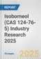 Isoborneol (CAS 124-76-5) Industry Research 2025: Global and Regional Market Trends 2019-2024 and Forecast to 2029 - Product Thumbnail Image