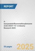 4-Isocyanatotrifluoromethoxybenzene (CAS 35037-73-1) Industry Research 2025: Global and Regional Market Trends 2019-2024 and Forecast to 2029- Product Image
