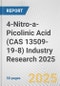 4-Nitro-a-Picolinic Acid (CAS 13509-19-8) Industry Research 2025: Global and Regional Market Trends 2019-2024 and Forecast to 2029 - Product Thumbnail Image