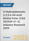 4-Hydroxybenzoic-2,3,5,6-D4 Acid Methyl Ester (CAS 362049-51-2) Industry Research 2025: Global and Regional Market Trends 2019-2024 and Forecast to 2029- Product Image