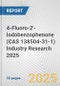4-Fluoro-2'-Iodobenzophenone (CAS 138504-31-1) Industry Research 2025: Global and Regional Market Trends 2019-2024 and Forecast to 2029 - Product Image
