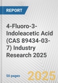 4-Fluoro-3-Indoleacetic Acid (CAS 89434-03-7) Industry Research 2025: Global and Regional Market Trends 2019-2024 and Forecast to 2029- Product Image