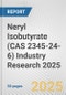 Neryl Isobutyrate (CAS 2345-24-6) Industry Research 2025: Global and Regional Market Trends 2019-2024 and Forecast to 2029 - Product Image