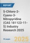 5-Chloro-2-Cyano-3-Nitropyridine (CAS 181123-11-5) Industry Research 2025: Global and Regional Market Trends 2019-2024 and Forecast to 2029 - Product Image