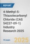 4-Methyl-5-Thiazolecarbonyl Chloride (CAS 54237-09-1) Industry Research 2025: Global and Regional Market Trends 2019-2024 and Forecast to 2029 - Product Thumbnail Image