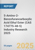 5-Amino-2-Benzofurancarboxylic Acid Ethyl Ester (CAS 174775-48-5) Industry Research 2025: Global and Regional Market Trends 2019-2024 and Forecast to 2029- Product Image