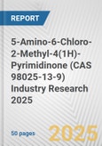 5-Amino-6-Chloro-2-Methyl-4(1H)-Pyrimidinone (CAS 98025-13-9) Industry Research 2025: Global and Regional Market Trends 2019-2024 and Forecast to 2029- Product Image