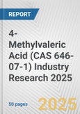 4-Methylvaleric Acid (CAS 646-07-1) Industry Research 2025: Global and Regional Market Trends 2019-2024 and Forecast to 2029- Product Image