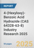 4-(Hexyloxy)-Benzoic Acid Hydrazide (CAS 64328-63-8) Industry Research 2025: Global and Regional Market Trends 2019-2024 and Forecast to 2029- Product Image