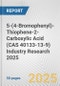 5-(4-Bromophenyl)-Thiophene-2-Carboxylic Acid (CAS 40133-13-9) Industry Research 2025: Global and Regional Market Trends 2019-2024 and Forecast to 2029 - Product Thumbnail Image
