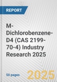 M-Dichlorobenzene-D4 (CAS 2199-70-4) Industry Research 2025: Global and Regional Market Trends 2019-2024 and Forecast to 2029- Product Image