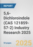 5,6-Dichloroindole (CAS 121859-57-2) Industry Research 2025: Global and Regional Market Trends 2019-2024 and Forecast to 2029- Product Image