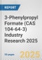 3-Phenylpropyl Formate (CAS 104-64-3) Industry Research 2025: Global and Regional Market Trends 2019-2024 and Forecast to 2029 - Product Thumbnail Image