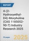 4-(2-Hydroxyethyl-D4)-Morpholine (CAS 1185052-90-7) Industry Research 2025: Global and Regional Market Trends 2019-2024 and Forecast to 2029 - Product Thumbnail Image