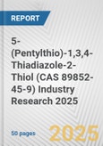 5-(Pentylthio)-1,3,4-Thiadiazole-2-Thiol (CAS 89852-45-9) Industry Research 2025: Global and Regional Market Trends 2019-2024 and Forecast to 2029- Product Image