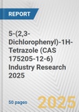 5-(2,3-Dichlorophenyl)-1H-Tetrazole (CAS 175205-12-6) Industry Research 2025: Global and Regional Market Trends 2019-2024 and Forecast to 2029- Product Image