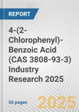 4-(2-Chlorophenyl)-Benzoic Acid (CAS 3808-93-3) Industry Research 2025: Global and Regional Market Trends 2019-2024 and Forecast to 2029- Product Image